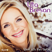 Uta Bresan Weil Ich Ihn Liebe Lyrics And Songs Deezer