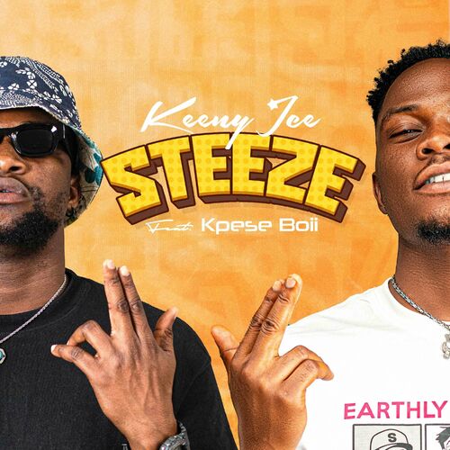 Keeny Ice STEEZE Feat Kpese Boii Lyrics And Songs Deezer