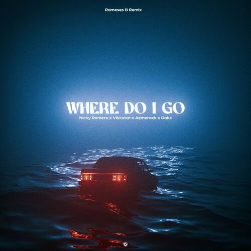 Nicky Romero New Album Where Do I Go Rameses B Remix Lyrics And