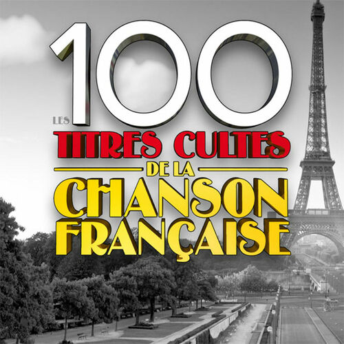 Titres Cultes De La Chanson Fran Aise Compilation Titres Cultes