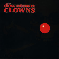 THE DOWNTOWN CLOWNS