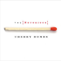 Picture of The Notorious Cherry Bombs