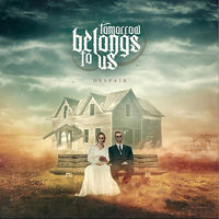 Tomorrow Belongs To Us