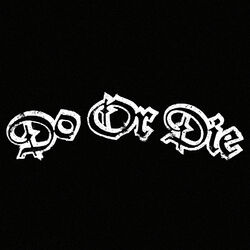 Do or Die