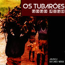 Os Tubaroes