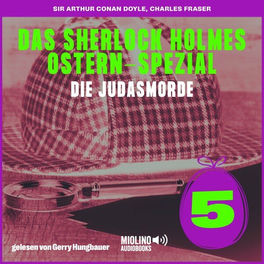 Das Sherlock Holmes Ostern-Spezial - Die Judasmorde