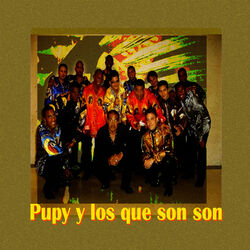 Picture of Pupy y Los que Son Son