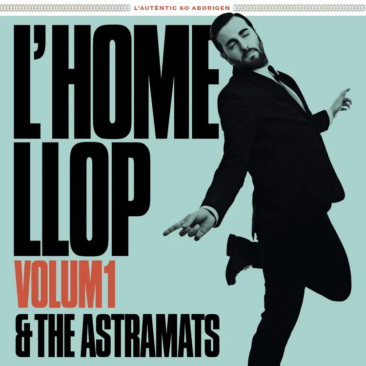 L'home Llop & The Astramats