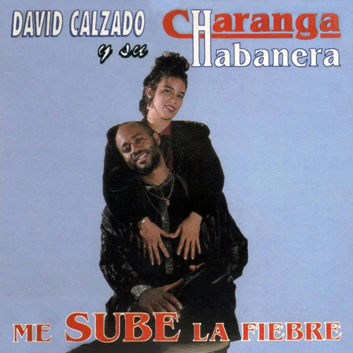 David Calzado Y Su Charanga Habanera