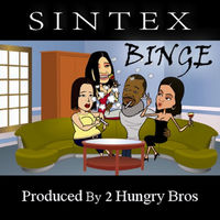 2 Hungry Bros presents Sintex