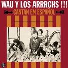 Wau Y Los Arrrghs!!