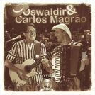 Oswaldir & Carlos Magrão