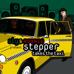 Stepper + Taxi Gang