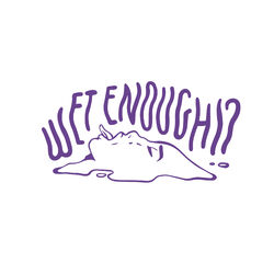 Picture of Wet Enough!?