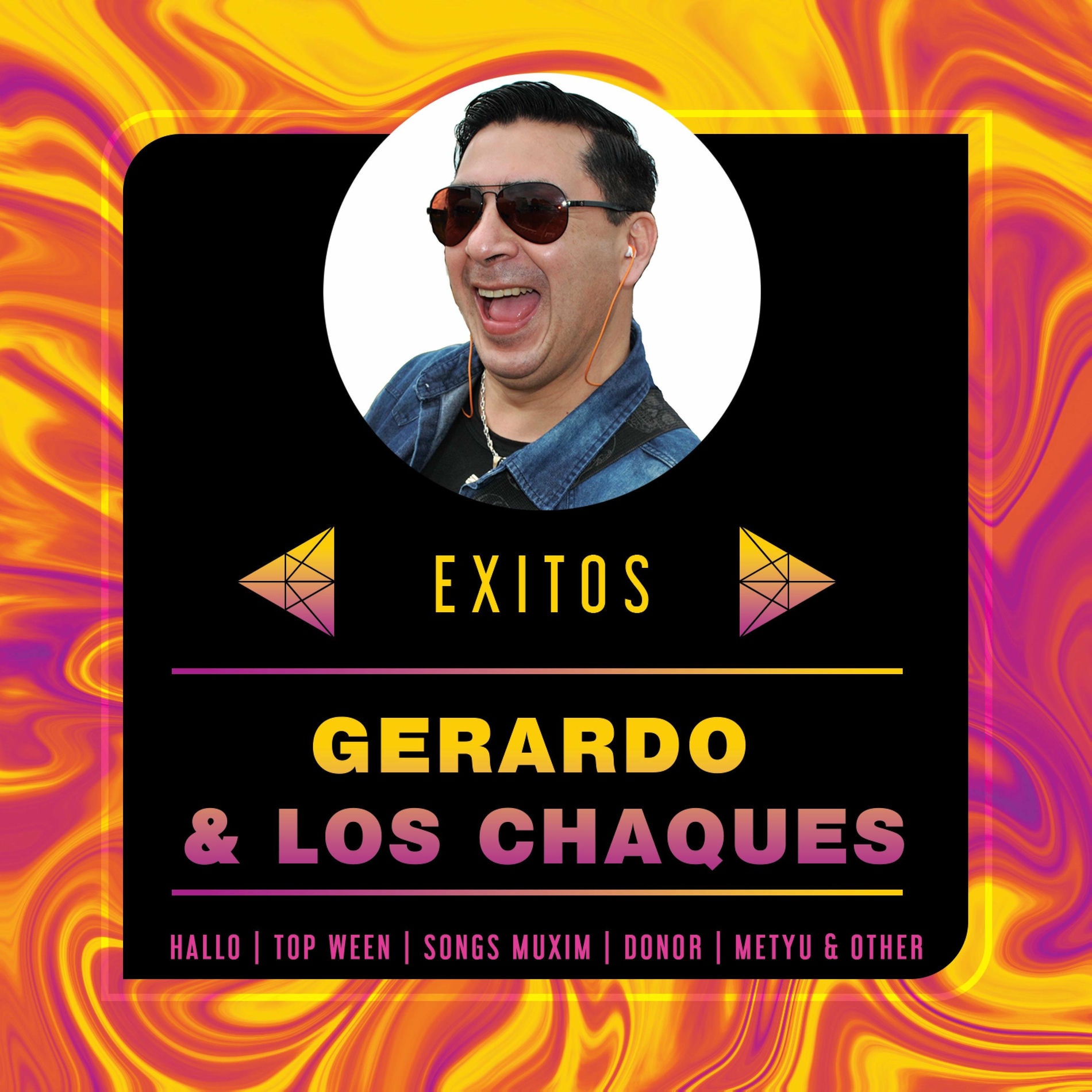Artist picture of Gerardo y Los Chaques