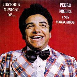 Picture of Pedro Miguel y Sus Maracaibos