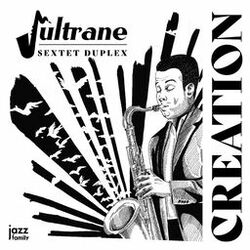 Picture of Jultrane Sextet Duplex