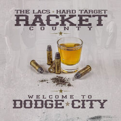 Picture of Racket County, The Lacs & Hard Target