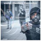 Victor Wooten, Dennis Chambers & Bob Franceschini