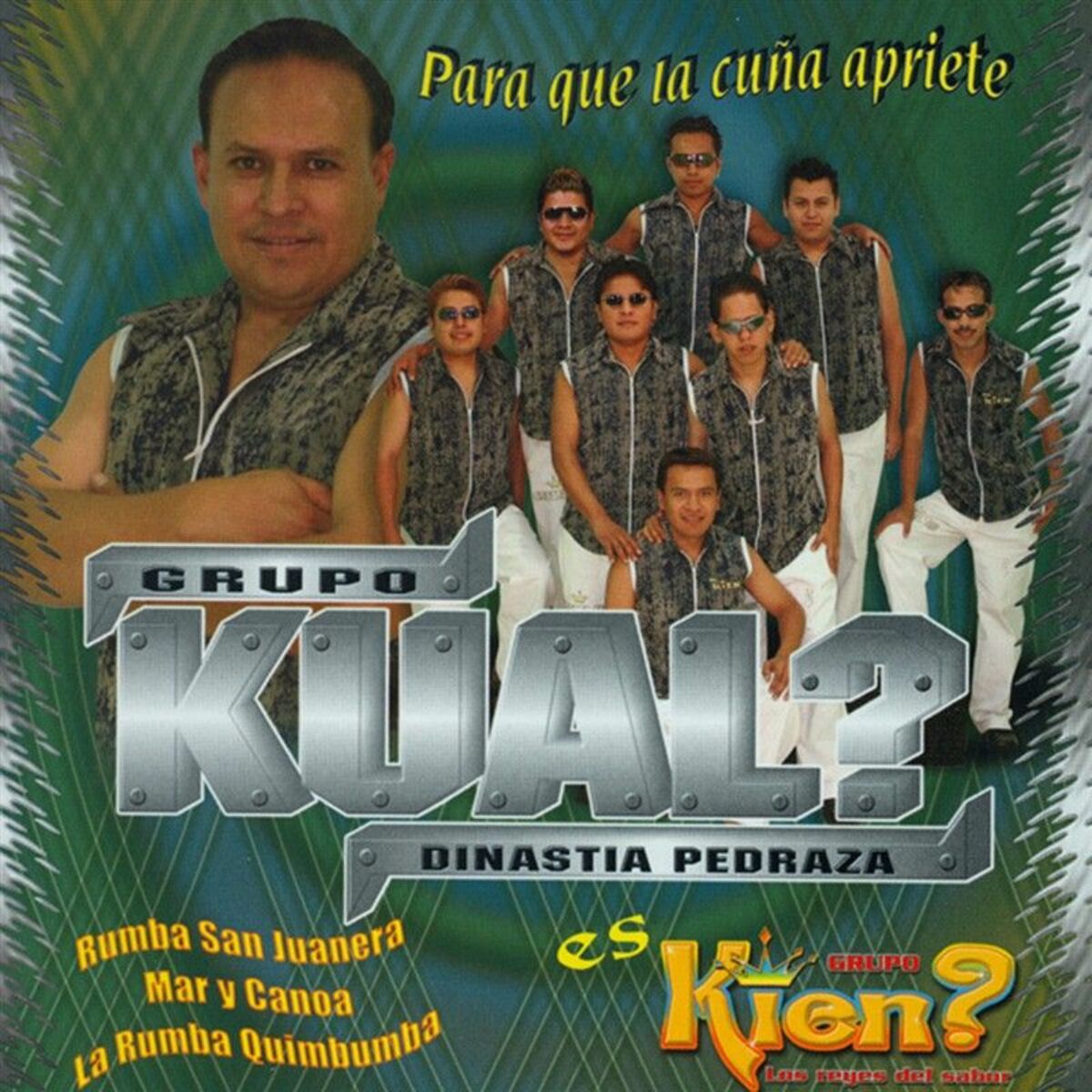 Artist picture of Grupo Kual? Dinastia Pedraza Es Grupo Kein?