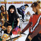 HIGH and MIGHTY COLOR