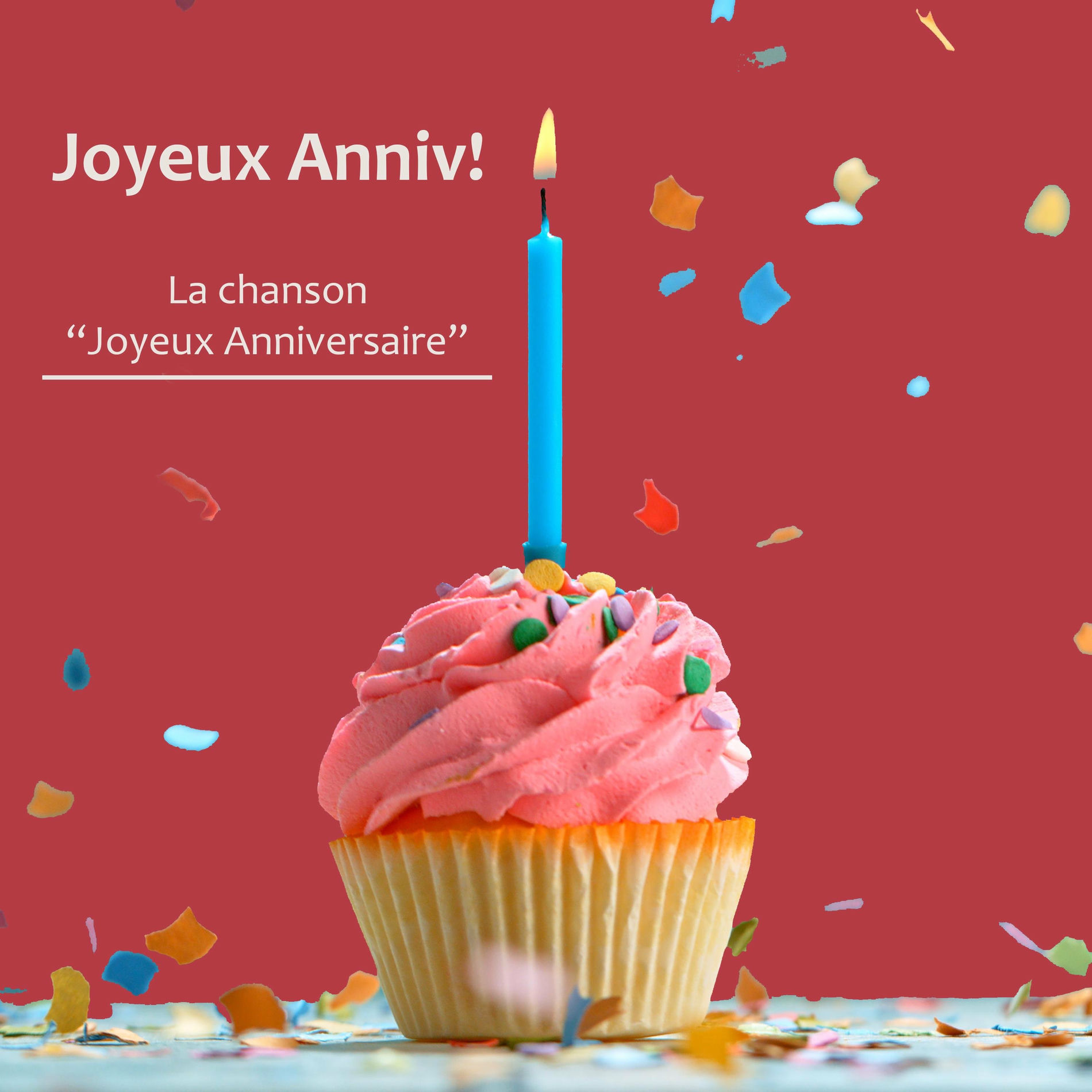Joyeux Anniv!