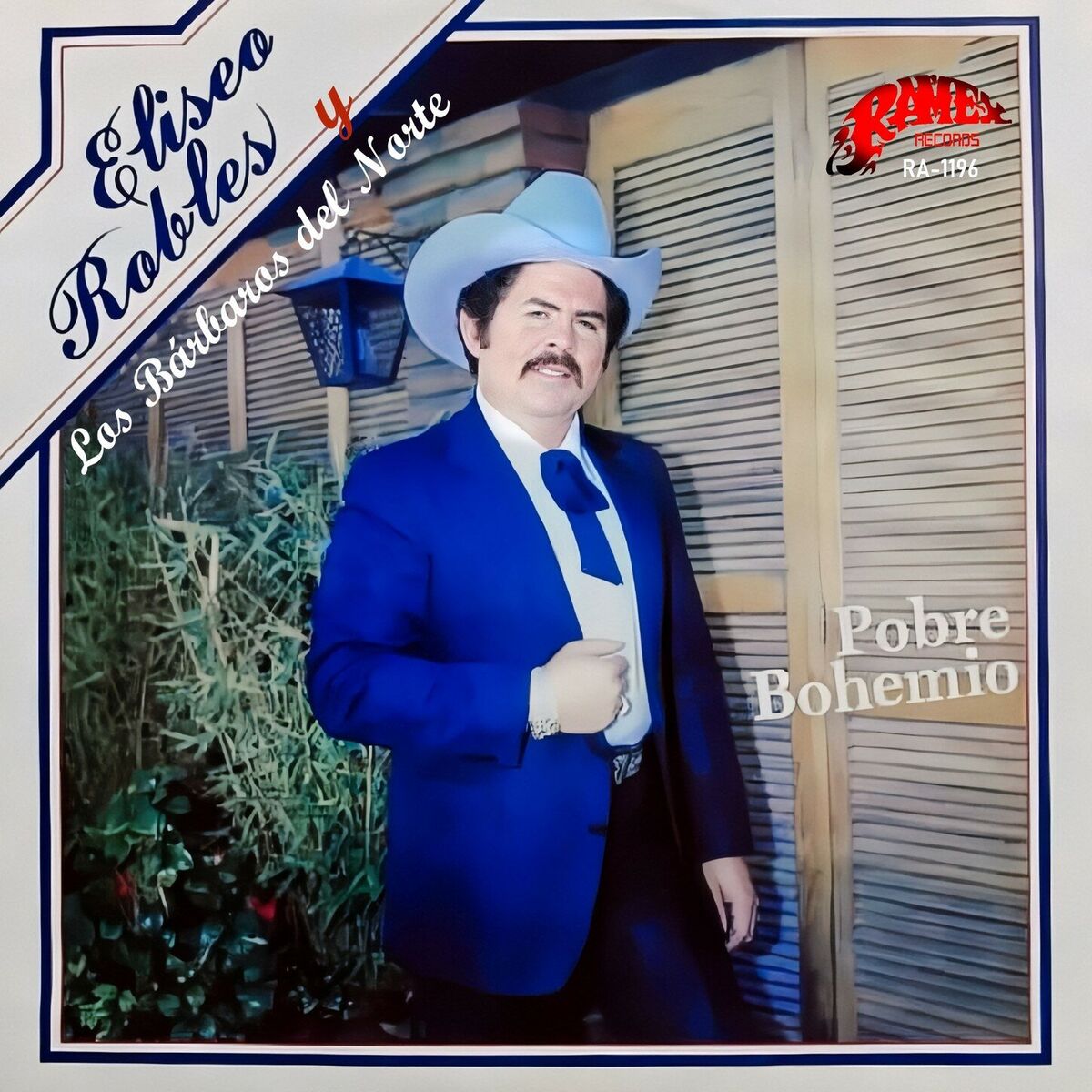 Eliseo Robles Y Los Barbaros Del Norte