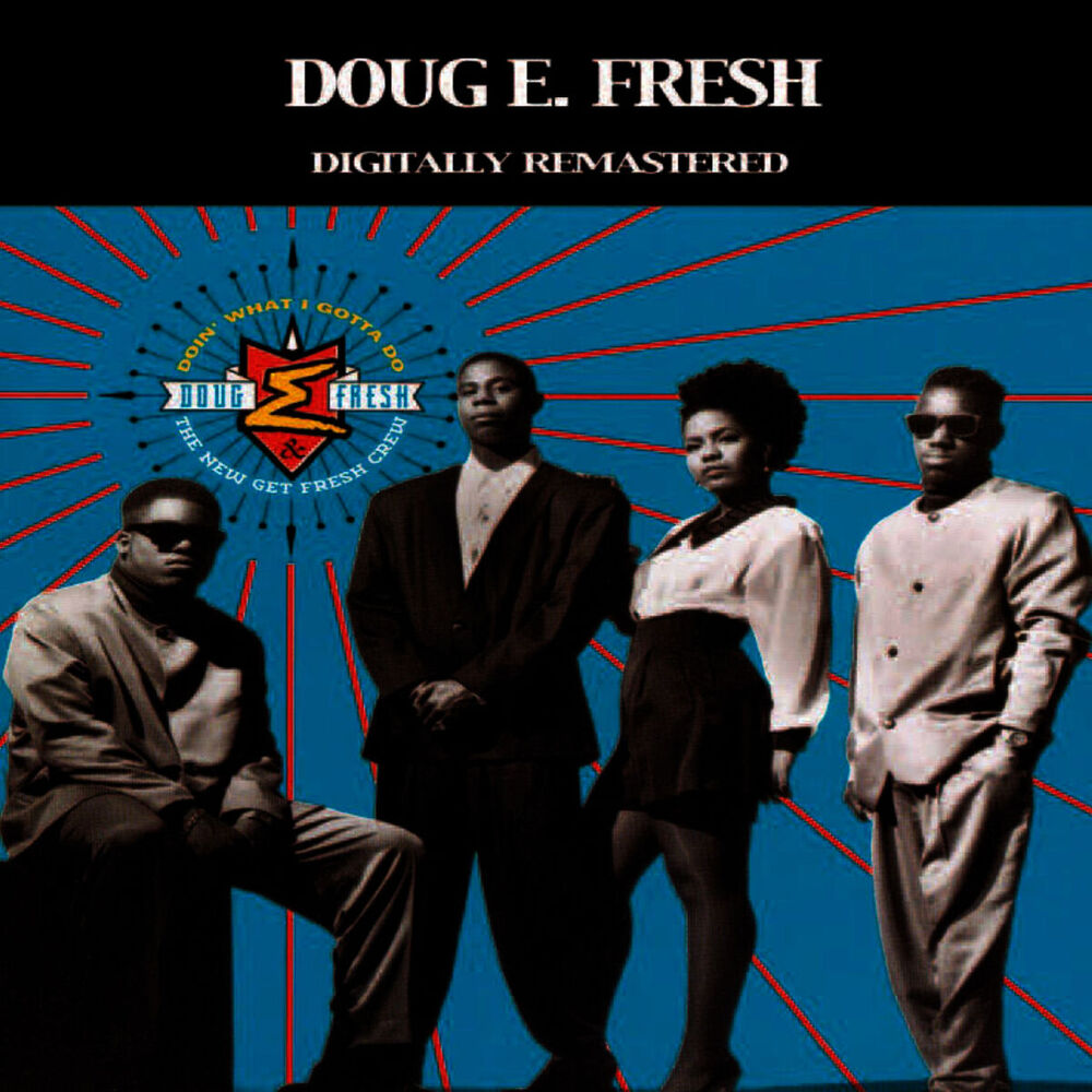 Picture of Doug E. Fresh & The Get Fresh Crew