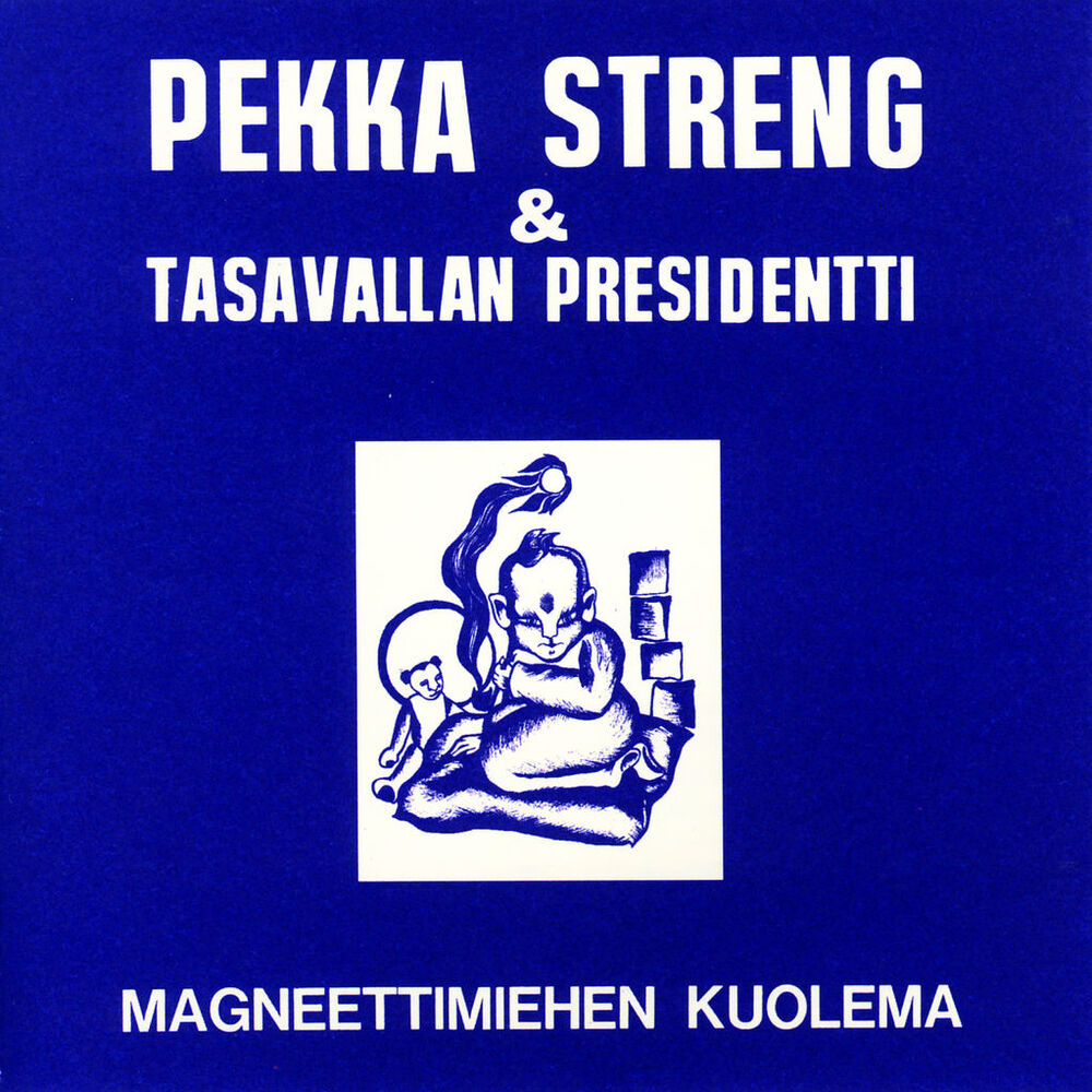 Picture of Pekka Streng & Tasavallan Presidentti