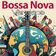 Bossa Nova Covers