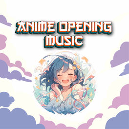 Anime Opening Music