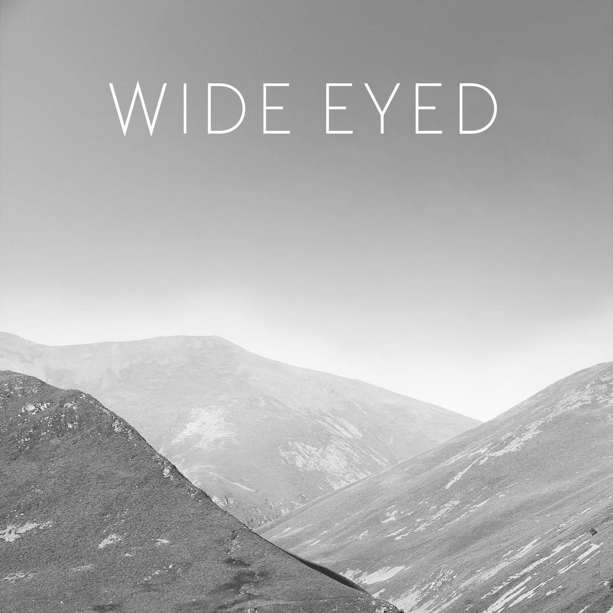 Wide Eyed