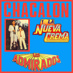 Picture of Chacalón y la Nueva Crema