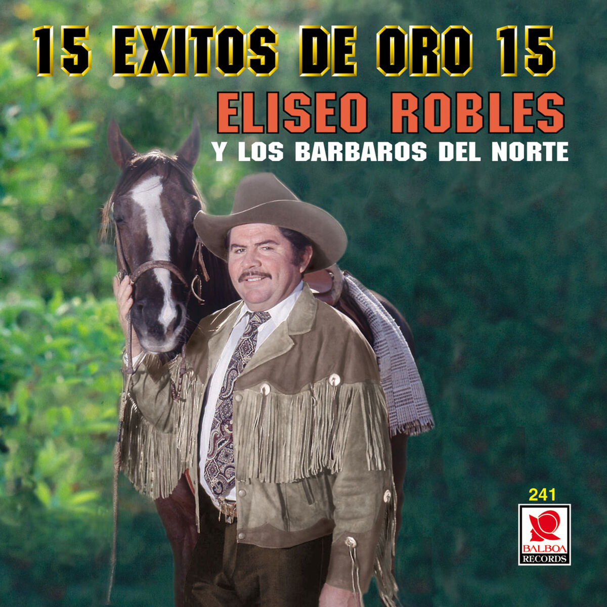Eliseo Robles Y Los Barbaros Del Norte