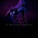 La Gran Magia Tropical