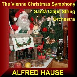 Picture of The Vienna Christmas Symphony Santa Claus String Orchestra Alfred Hause