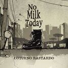 No Milk Today