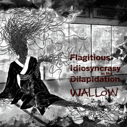 Picture of Flagitious Idiosyncrasy in the Dilapidation