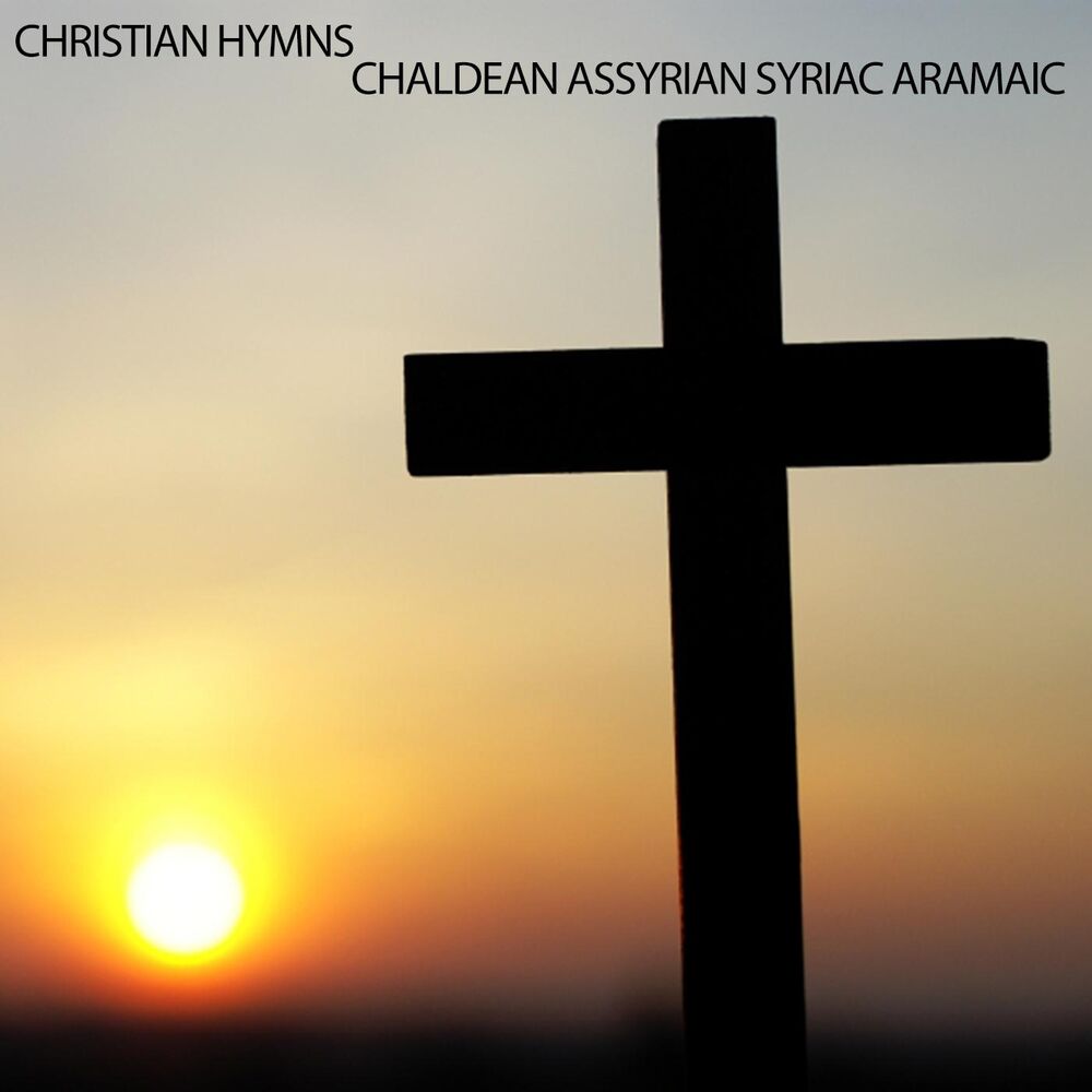Picture of Christian Hymns Chaldean Assyrian Syriac Aramaic