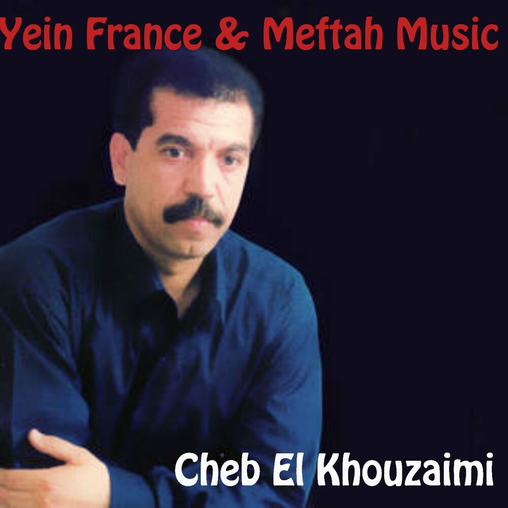 Picture of Cheb El Khouzaimi