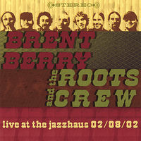 Brent Berry & The Roots Crew