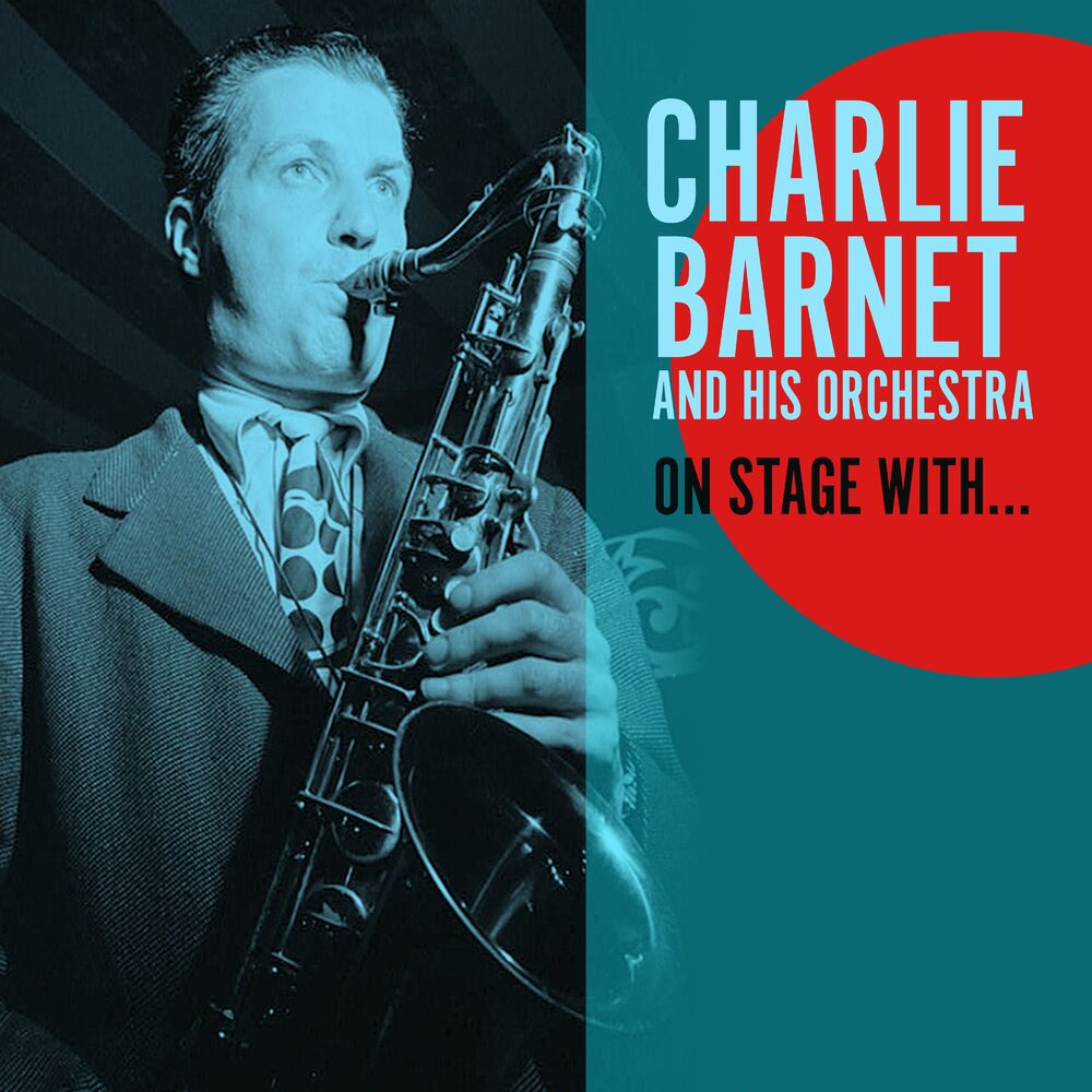 Picture of The Charlie Barnet Orchestra