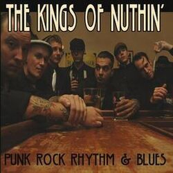 The Kings Of Nuthin'