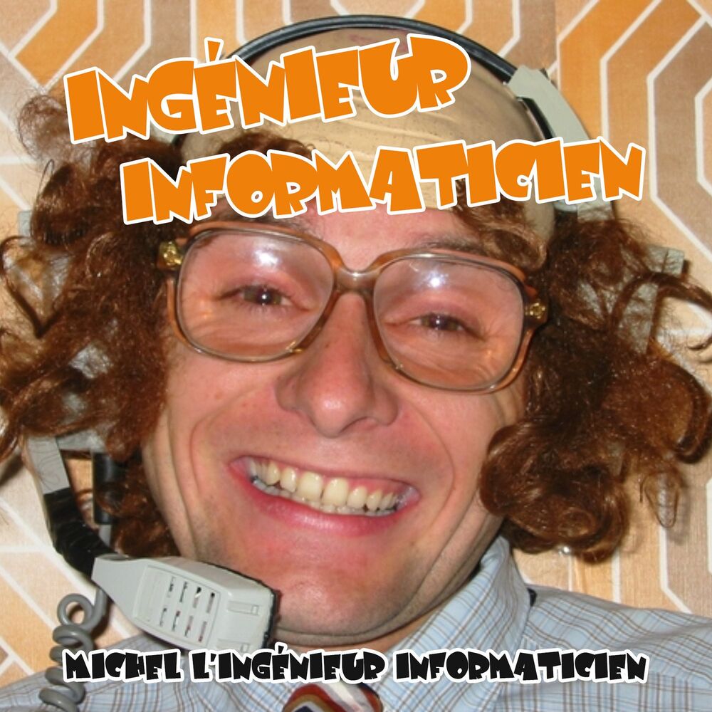 Picture of Michel L'ingénieur Informaticien