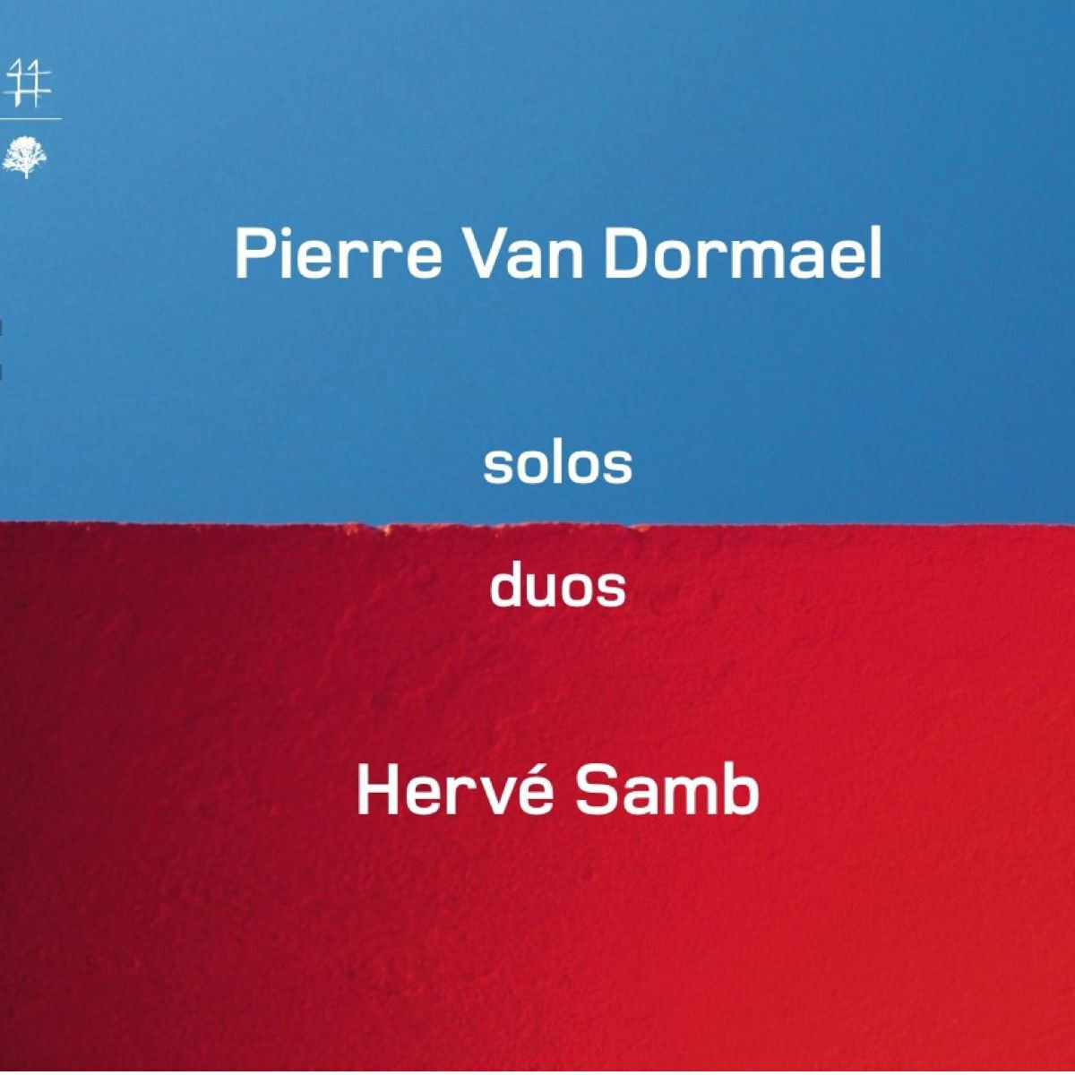 Pierre Van Dormael, Hervé Samb