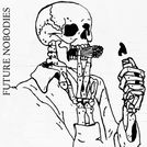Future Nobodies