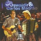 Oswaldir & Carlos Magrão