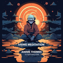 Anime Meditation