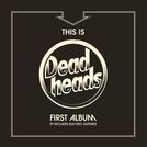 Deadheads