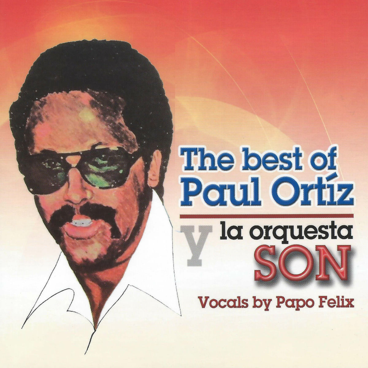 Paul Ortiz y La Orquesta Son